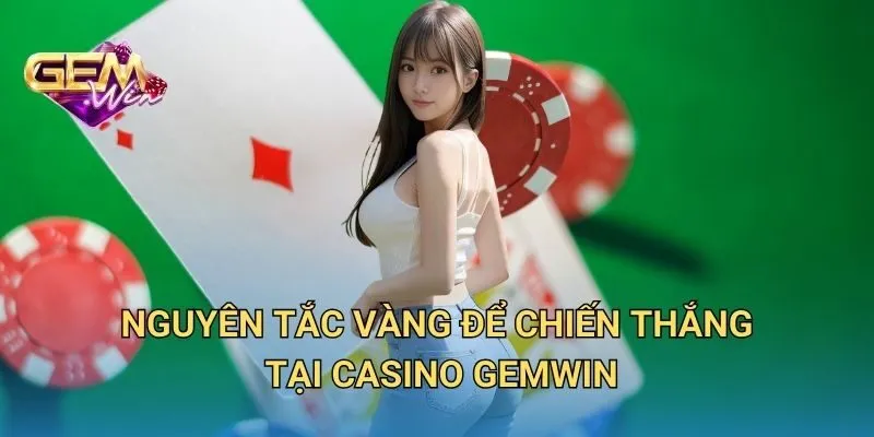 Nguyên Tắc Vàng Để Chiến Thắng Tại Casino