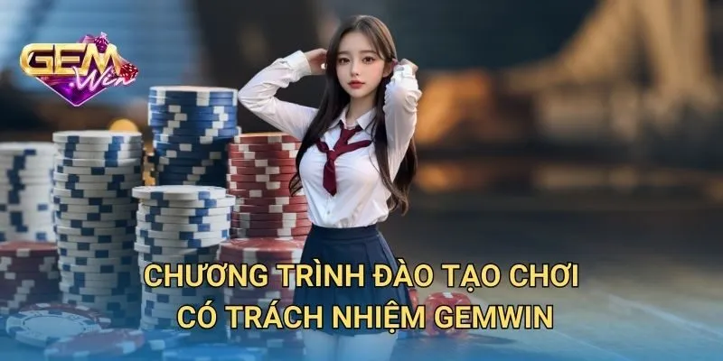 Chương Trình Đào Tạo Chơi Có Trách Nhiệm 