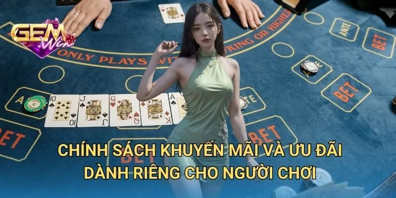 Chính Sách Khuyến Mãi Và Ưu Đãi Dành Riêng Cho Người Chơi
