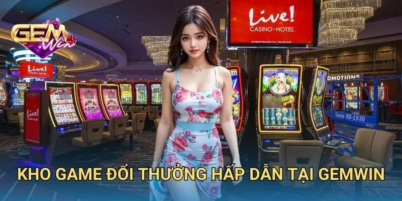 Kho Game Đổi Thưởng Hấp Dẫn Tại Đây