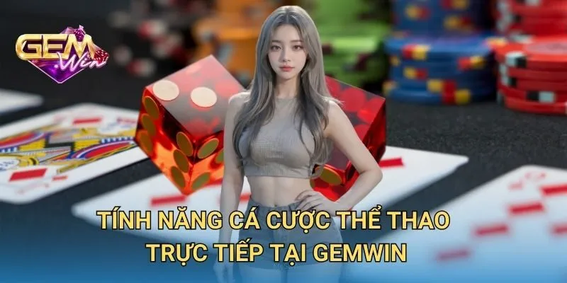 Tính Năng Cá Cược Thể Thao Trực Tiếp Tại Nhà Cái